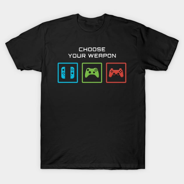 Choose Your Weapon T-Shirt by Briansmith84